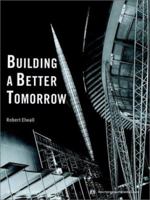Building a Better Tomorrow: Architecture in Britain in the 1950s (Riba Photographs Monograph) 0471987077 Book Cover