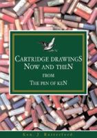 Cartridge Drawings Now and Then from the Pen of Ken 1845492137 Book Cover