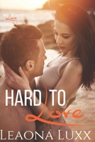 Hard to Love (Book 2 B0C3XGCQRX Book Cover