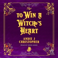 To Win a Witch's Heart B0CW59NK48 Book Cover