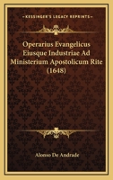 Operarius Evangelicus Eiusque Industriae Ad Ministerium Apostolicum Rite (1648) 1167243757 Book Cover