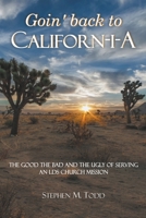 Goin' back to Californ-I-A B0BYJ8T21T Book Cover