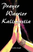 Prayer Warrior Kalisnastia 1606580132 Book Cover