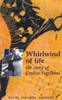 Whirlwind Of Life: The Story Of Emilia Fogelklou 085245354X Book Cover