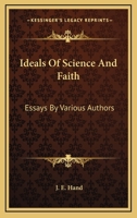Ideals of Science & Faith; 1178084930 Book Cover