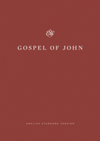 ESV Gospel of John, Share the Good News Edition 1433579790 Book Cover
