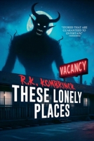 These Lonely Places 1963107039 Book Cover