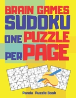 Brain Games Sudoku One Puzzle Per Page: Extra Large Print Sudoku - The Most Popular Logic Games For Adults B083XVFVQ4 Book Cover