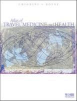 Atlas of Travel Medicine and Health 1550091891 Book Cover