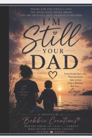 I’m Still Your Dad B0H1WN64JY Book Cover