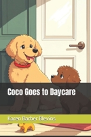 Coco Goes to Daycare B0FSRJ4TFN Book Cover