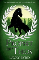 Prophet of Theos (The Aethon Chronicles) B0F41KD4P8 Book Cover