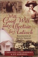 With Good Will and Affection for Antioch 1577362675 Book Cover
