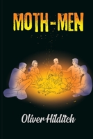 Moth Men 1914366549 Book Cover