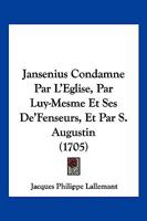 Jans�nius Condamn� Par l'Eglise 110487220X Book Cover