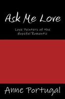 Ask Me Love: Love Pointers of the Hopeful Romantic 1495405249 Book Cover