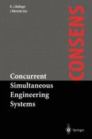 Concurrent Simultaneous Engineering Systems: The Way to Successful Product Development 1447114795 Book Cover