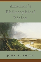 America's Philosophical Vision 0226763684 Book Cover