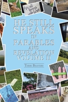 He Still Speaks in Parables and Revelation II null Book Cover