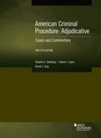 American Criminal Procedure, Adjudicative: Cases and Commentary 1647086450 Book Cover