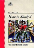 Learning How to Study (Learning ABET Trainer Series) (Vol 2) 0702140716 Book Cover