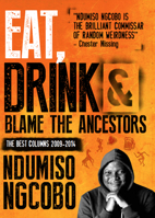 Eat, Drink and Blame the Ancestors 192823013X Book Cover