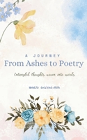 A Journey From Ashes to Poetry B0FC6X4M1J Book Cover