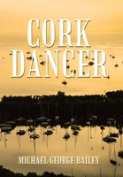 Cork Dancer 1665750685 Book Cover