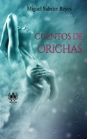 Cuentos de Orichas 1981895558 Book Cover