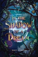 In the Shadow of a Dream: Fareview Fairytale, book 3 (Fareview Fairytales) B0CNRBDBTD Book Cover