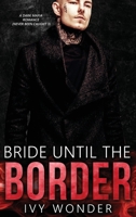 Bride Until the Border 1648081126 Book Cover