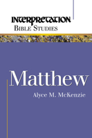 Matthew (Interpretation Bible Studies) 0664226973 Book Cover