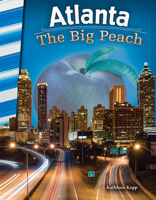 Atlanta: The Big Peach (Georgia) 1493825518 Book Cover