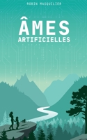 Âmes Artificielles (French Edition) B0H7KZCWSC Book Cover