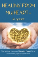 Healing From My Heart To Yours 1838214305 Book Cover