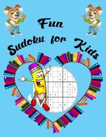 Fun Sudoku For Kids: sudoku and coloring book for kids ages 6-8( Back to school Activity Book For Kids ) B08HGTJLPY Book Cover