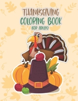 Thanksgiving Coloring Book For Adults: Thanksgiving Autumn Coloring Book The Ultimate Happy Thanksgiving and Fall Harvest Children's Coloring Book ... Turkeys, Cornucopias, Autumn Leaves, Harvest B08LT693BB Book Cover