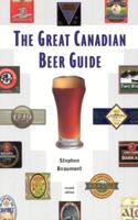 The Great Canadian Beer Guide 0771590318 Book Cover