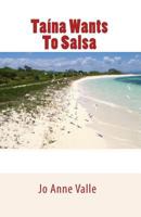 Taina Wants To Salsa 1452869111 Book Cover