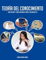 Teoría del Conocimiento: Tema central y temas opcionales para el Diploma del IB (Spanish Edition) B089TT1P4F Book Cover