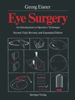 Eye Surgery: An Introduction to Operative Technique 3642718019 Book Cover