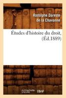 �tudes d'Histoire Du Droit (Classic Reprint) 1142304078 Book Cover