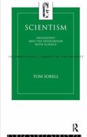 Scientism: Philosophy and the Infatuation with Science 1138160938 Book Cover