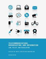 Telecommunications, Broadcasting, and Information - Law, Policy, and Regulation 162131197X Book Cover