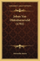 Johan Van Oldenbarneveld... 1166190625 Book Cover