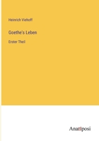 Goethe's Leben: Erster Theil (German Edition) 3382038323 Book Cover