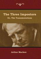 The Three Impostors; or, The Transmutations 0486460525 Book Cover
