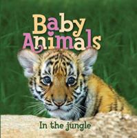 Baby Animals In the Jungle 0545393418 Book Cover