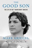 The Good Son: The Life of Ray "Boom Boom" Mancini 0743286367 Book Cover