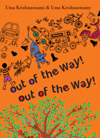 Out of the Way! Out of the Way! 1554981301 Book Cover